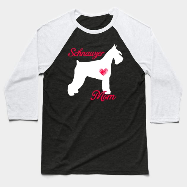 Schnauzer mom   cute mother's day t shirt for dog lovers Baseball T-Shirt by jrgenbode